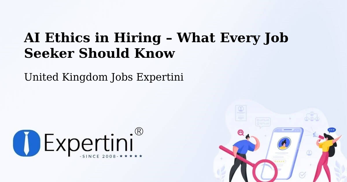 AI Ethics in Recruitment & Hiring – Brigg - Brigg, United Kingdom Jobs Expertini