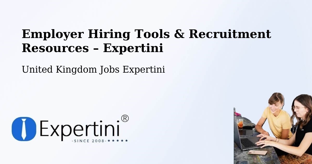 Employer Hiring Tools & Recruitment Resources – Brigg - Brigg, United Kingdom Jobs Expertini